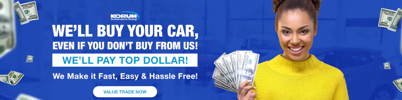 We'll Buy Your Car, Even if You Don't Buy from Us!